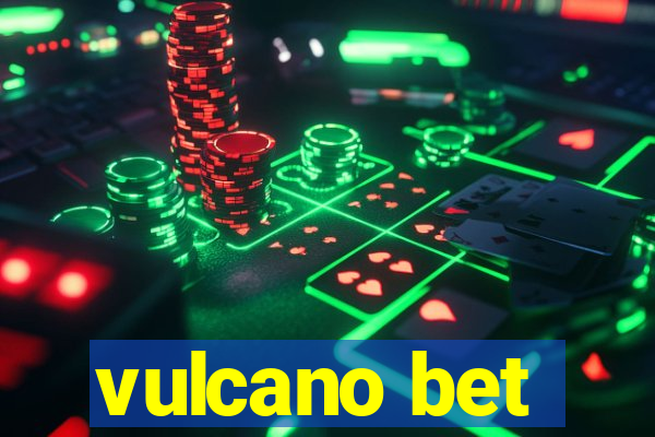 vulcano bet